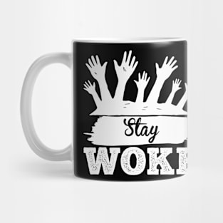 Stay Woke T Shirt For Women Men Mug